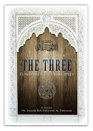 Title The Explanation Of The Three Fundamental Principles Author Shaykh Saalih Al Fawzan Translator Publisher Authe Islamic Library Book Inspiration Sufism