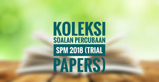 Soalan percubaan sejarah spm dan skema jawapan. Koleksi Soalan Percubaan Spm 2020 Trial Papers