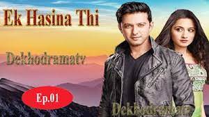 Ek Hasina Thi Episode 1 Dekho Drama Tv Ek Hasina Thi Tv Drama Episodes Ek hasina thi ek dewana tha. pinterest