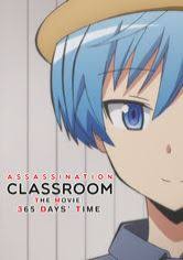 Assassination classroom was an amazing anime, and this abridged recap film pretty much does it justice. Assassination Classroom The Movie 365 Days Time Netflix Film Aufnetflix Ch