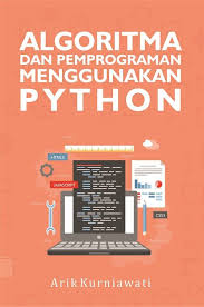 Algoritma Dan Pemrograman Menggunakan Python Pemrograman Belajar Python