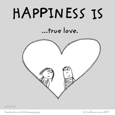 Happiness Is True Love 3 Happy Cute Happy Quotes Happy Love
