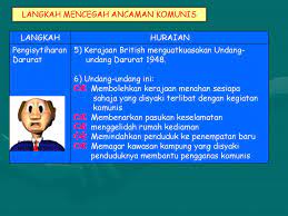 Meneruskan aktiviti menggugat keamanan dan kestabilan negara. Bab 3 Ancaman Parti Kounis Malaya Dan Darurat Ppt Download