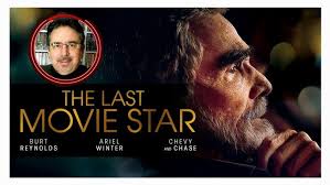 THE LAST MOVIE STAR (2017) Burt Reynolds' Final Film | REVIEW