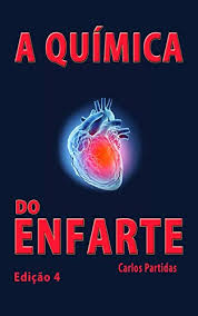 Enfarte, enfarte do miocárdio e ataque cardíaco são três designações comuns que significam o mesmo e representam uma das principais causas de morte em portugal. Amazon Com A Quimica Do Enfarte Por Que Os Humanos Nao Devem Comer Carne A Quimica Das Doencas Livro 38 Portuguese Edition Ebook Partidas Carlos Kindle Store
