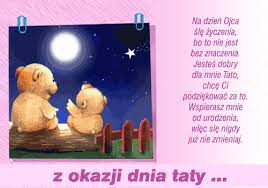 Na przykład w niemczech dzień ojca obchodzi się w dniu wniebowstąpienia pańskiego (christi. Z Okazji Dnia Taty Zyczenia Podziekowanie Dla Tatusia Zyczenia Na Gifyagusi Pl