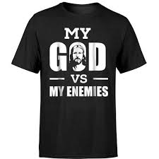 For he must reign until he has put all his enemies under his feet. My God Vs My Enemies T Shirt Hoodie Sweater Hoodie Shirt Sweater Hoodie T Shirt