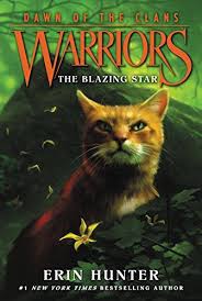 Warriors Dawn Of The Clans 4 The Blazing Star Price 6 41 Warrior Cats Books Warrior Cats Warrior
