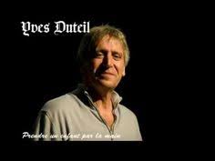 Yves duteil voit le jour le 24 juillet 1949 en région parisienne. 8 Idees De Yves Duteil Yves Duteil Chanson Chansons Francaises