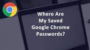 Welcome to your password manager. Where Are My Saved Passwords In Chrome Askcybersecurity Com
