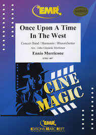 Once Upon A Time In The West Ennio Morricone Blasorchester Noten Emr1407