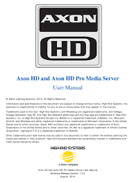 Firefox makes downloading movies simple because once you download, a window pops up that lets you immedi. High End Systems Axon Hd User Manual Pdf Download Manualslib