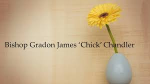 Obituary: Bishop Gradon James 'Chick' Chandler
