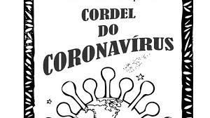 Leia Na Integra O Cordel Do Coronavirus Do Poeta Cearense Tiao Simpatia Verso Diario Do Nordeste