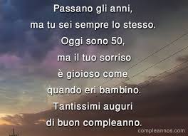 Passano Gli Anni Auguri Di Compleanno 50 Auguri50anni Compleanno Auguri Di Compleanno Compleanno Auguri Di Buon Compleanno