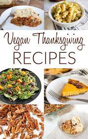 Vegan Thanksgiving Recipes Create Mindfully Vegan Thanksgiving Recipes Thanksgiving Dinner Recipes Vegetarian Thanksgiving Recipes