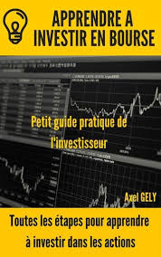 Apprendre A Investir En Bourse Ebook By Axel Gely Rakuten Kobo En 2020 Investir En Bourse Bourse Investir Bourse