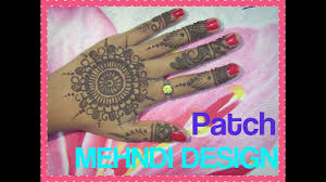 Still searching for latest mehndi designs to wear nowadays? Patch Mehandi Design Beautiful Indian Mehndi Designs 2016 Youtube