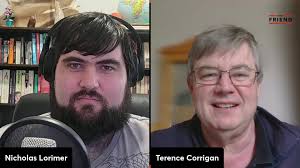 Today's show with Nicholas Lorimer and Terence Corrigan.