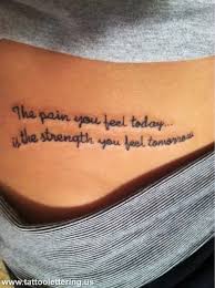 This can mean different things to different people. Quotes About Strength Tattoos 25 Quotes