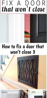 Why does the cabinet door not close? How To Fix A Door That Won T Close 3
