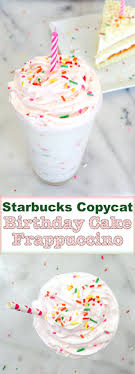 Starbucks Birthday Cake Frappuccino Recipe Birthday Cake Frappuccino Recipe Frappuccino Recipe Starbucks Recipes Frappe Recipe
