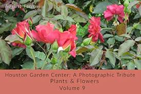 Maybe you would like to learn more about one of these? Houston Garden Center A Photographic Tribute Plants And Flowers Volume 9 Ebook Farrow August Amazon In Kindle Store
