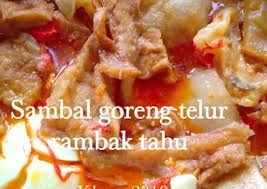 1 buah kentang potong serong jadi 6 potong 4 kotak kecil tahu putih potong serong. Resep Sambal Goreng Telur Rambak Tahu Oleh Klara Cookpad