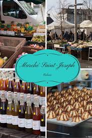 Un Samedi Matin Au Marche Saint Joseph De Colmar Mon Week End En Alsace Alsace Colmar St Joseph Mo