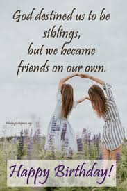 Happy birthday sister spiritual quotes. Birthday Wishes For Sister 165 Happy Birthday Sister Messages