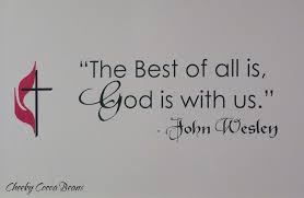 Cheeky Cocoa Beans The Best Of All Is God Is With Us Christian Quotes Grace Quotes John Wesley