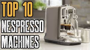 This recipe is simple to prepare and exists in two variants, black or with milk. Top 5 Best Nespresso Machine 2019 Youtube