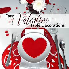 A Quick And Easy Way To Decorate A Table For Valentine S Day An Extraordinary Day