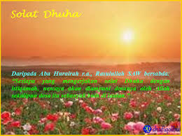 Panduan lengkap cara solat dhuha dan doa dhuha berserta maksud. Solat Sunat Dhuha Shafiqolbu
