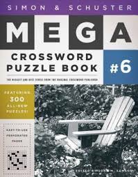 Maybe you would like to learn more about one of these? Simon Schuster Mega Crossword Puzzle Book John M Samson Editor 9781416587842 Blackwell S