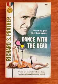 Gold Medal 1962 GOLD MEDAL k1251 40c One of the great Shell Scott capers!  PRATHER ی RICHARD DANCE WITH THE DEAD Private Eye say: Lady with too fancy  front sometimes plain murder