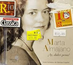 Marta Almajano Dulce Pena Spanish Baroque Songs (CD 2002 WILL HAVE NEW CASE  #N29