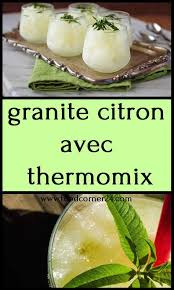 Granite Citron Avec Thermomix Recettes De Cuisine Thermomix Thermomix Recette