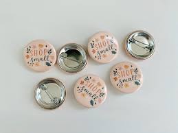 Shop Small Button - Pin Back Button - 1.25in X 1.25in | Floral, Small  Business Support, Small Business Owner, Weather Resistant - Etsy