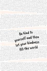butter cookies kindness quotes encouragement quotes happy quotes pinterest
