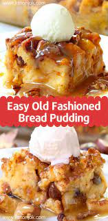 Easy And Simple Bread Pudding Recipe Old Fashioned Bread Pudding Best Bread Pudding Recipe Easy Pudding Recipes