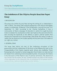 It all starts with conducting research and organizing a solid introduction, which is made up of a few key points which highlight your critique. The Indolence Of The Filipino People Reaction Paper Free Essay Example