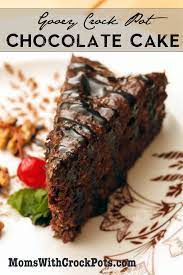 Gooey Chocolate Crock Pot Cake Recipe Slow Cooker Recipes Dessert Slow Cooker Cake Crockpot Dessert Recipes