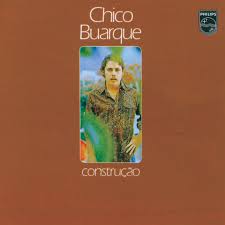Listen now with amazon music. Chico Buarque Construcao Lyrics And Tracklist Genius