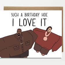 Birthdays Were The Worst Days Meme Funny Kanye West Lil Pump Inspired Birthday Card Birthday Etsy Kanye West Funny Hillarious Birthday Cards Meme Birthday Card