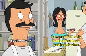 My own (can get your own at dollar. 19 Times Linda Belcher Was The Wine Mom I Aspire To Be