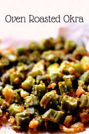 Oven Roasted Okra Wonderfully Made And Dearly Loved Recipe Roasted Okra Oven Roasted Okra Frozen Okra Recipes