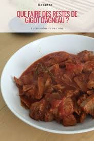 Que Faire Des Restes De Gigot D Agneau Gigot Agneau Cuisine Agneau