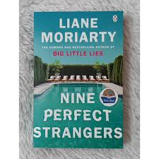 Based on liane moriarty's novel of the same name, nine perfect strangers will arrive in the uk on friday 20th. Nine Perfect Strangers By Liane Moriarty Shopee Philippines
