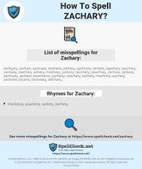 How To Spell Zachary And How To Misspell It Too Spellcheck Net